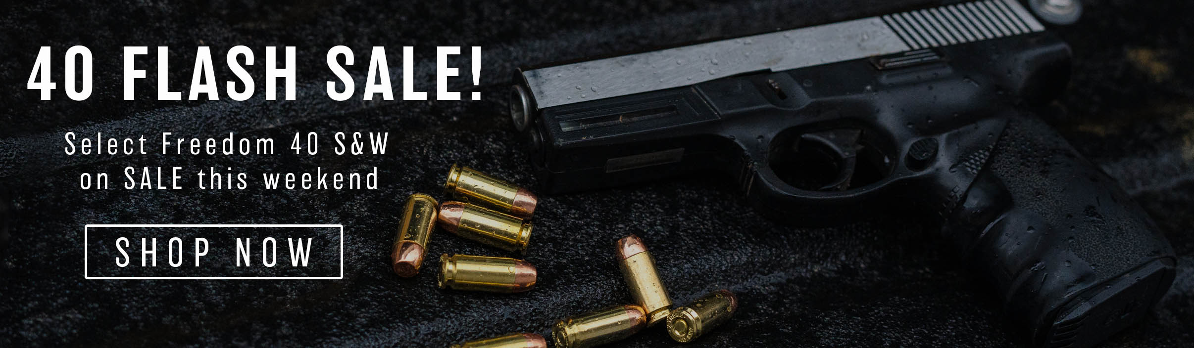 SALE on Select 40 S&W Ammo! 
